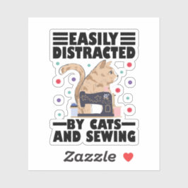Adesivo Easily Distracted By Cats And Sewing cat lover