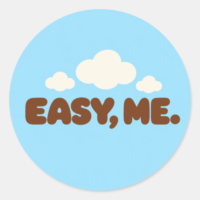 Adesivo EASY, ME. Motivational Round Sticker (Frente)
