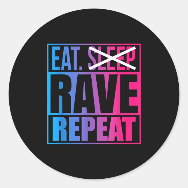 Adesivo Eat Don't Sleep Rave Repeat Edm Quote Music - Rave (Frente)