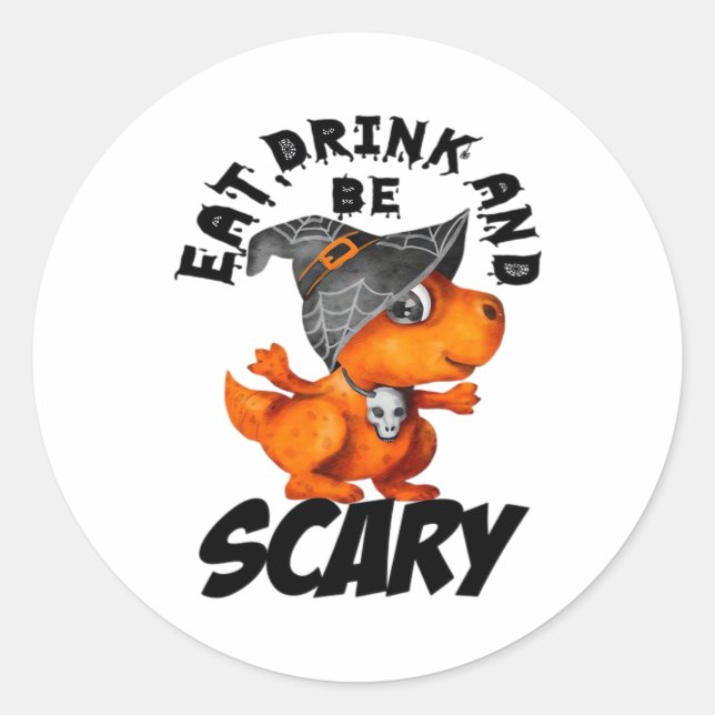 Adesivo Eat Drink And Be Scared Funny Quote (Frente)