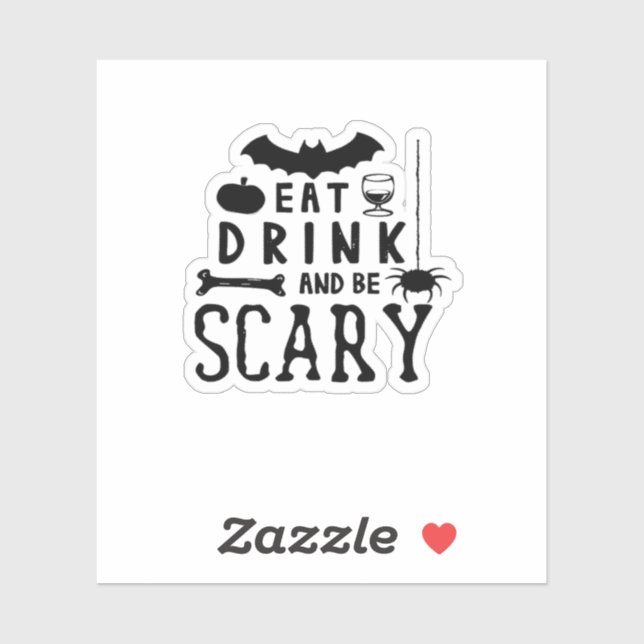 Adesivo Eat Drink And Be Scary Halloween Quote (Folha)