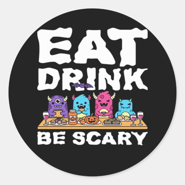 Adesivo Eat Drink Be Scary Monster Halloween Creative (Frente)