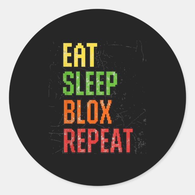 Adesivo Eat Sleep Blox Repeat, Blox Gaming, Funny Blox Cos (Frente)