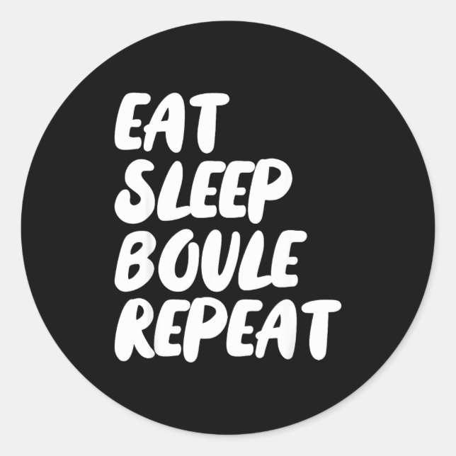 Adesivo Eat Sleep Boule Repeat Saying Funny Petanque Boule (Frente)