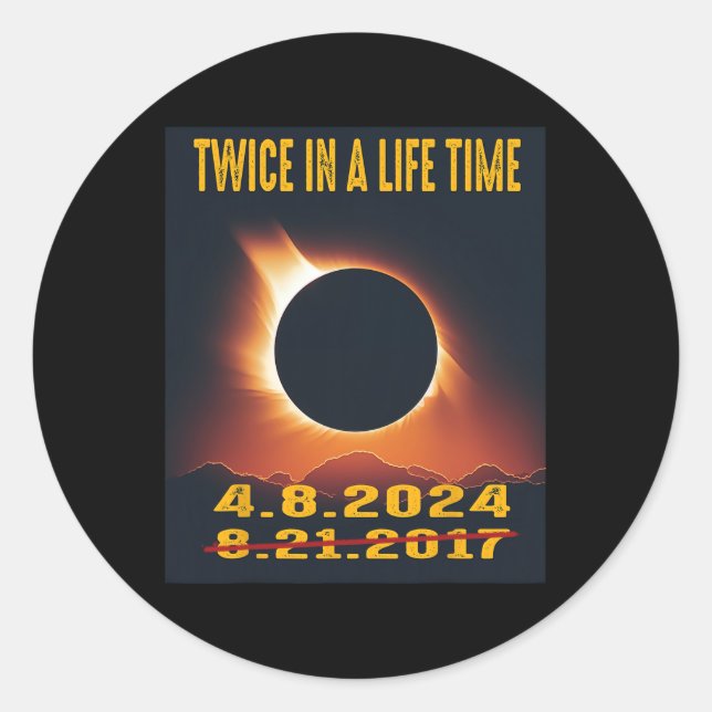 Adesivo Eclipse Solar Total 2024 Duas Vezes Na Vida 2017 (Frente)
