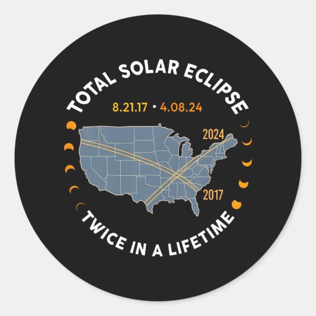 Adesivo Eclipse Solar Total 2024 Duas Vezes Na Vida 2017 (Frente)