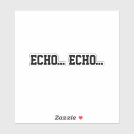 Adesivo Eco… Eco…