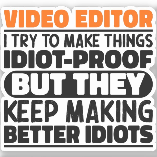Adesivo Editor De Vídeo Eu Tento Fazer Coisas Engraçadas (Frente)