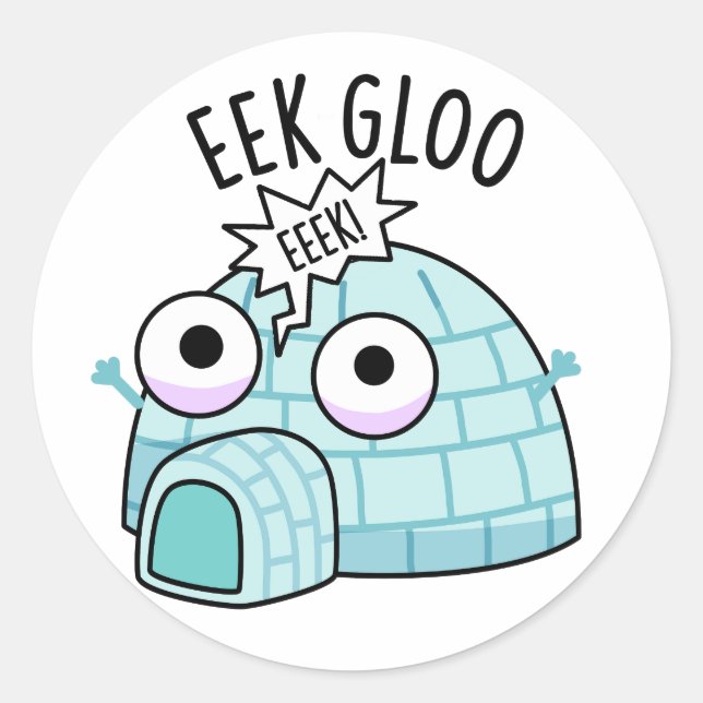Adesivo Eek-Gloo Funny Igloo Pun (Frente)