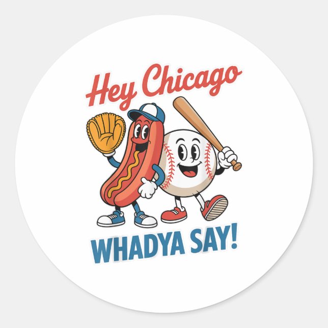 Adesivo Ei Chicago Whadya diga engraçado beisebol quente 4 (Frente)