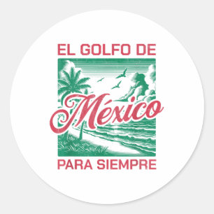 Adesivo El Golfo De México Para Siempre, Golfo Do México