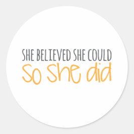 Adesivo Ela Acreditava Que Podia, Então Ela Acreditou