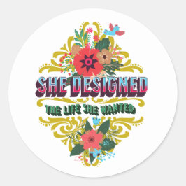 Adesivo Ela Projetou A Vida Que Queria