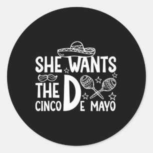 Adesivo Ela Quer Cinco De Mayo Adulto Humor Engraçado Mexi