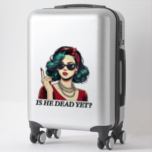 Adesivo Ele É Morto Ainda Engraçado Dizendo Vintagem De Hu