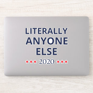 Adesivo Eleições 2020, Anti-Trump - Anyone Else II