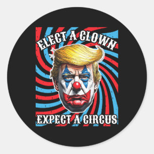 Adesivo Eleja Um Palhaço Espere Um Circo, Anti Trump