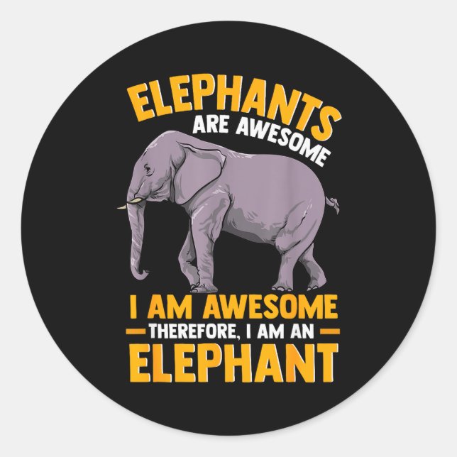 Adesivo Elephants Are Awesome I Am Awesome - Funny Elephan (Frente)