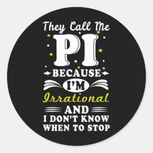 Adesivo Eles Chamam Pi Irracional Geek Matemático Nerd Pi 