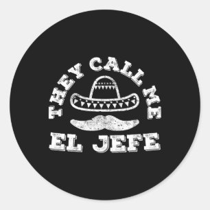 Adesivo Eles Me Chamam De Camisa Da Festa El Jefe Cinco De