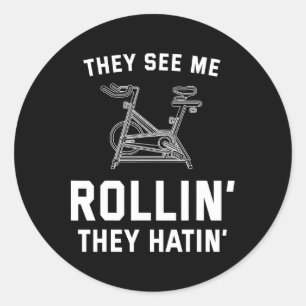Adesivo Eles Me Veem Rollin Eles Odeiam O Spin Cl Engraçad