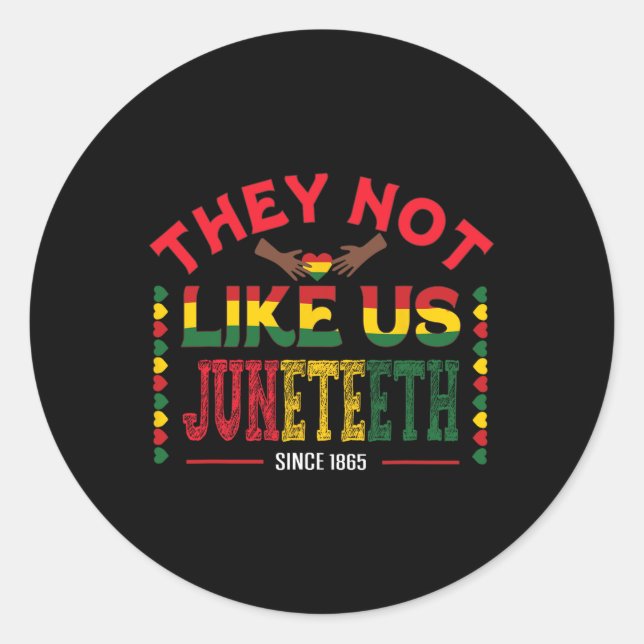 Adesivo Eles Não Gostam De Nós, Décima Junta, Desde 1865. (Frente)