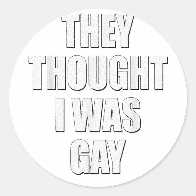 Adesivo Eles pensaram que eu era Memes da Internet Gay (Frente)