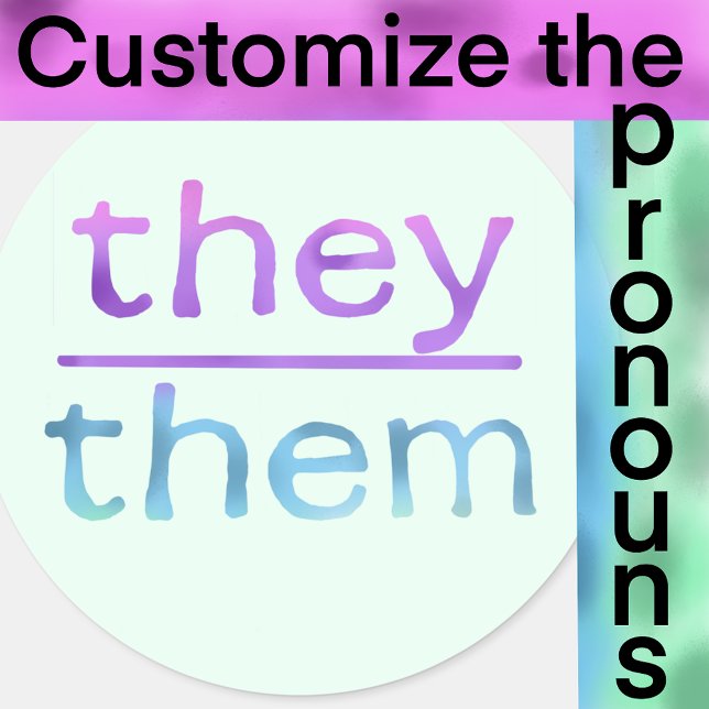 Adesivo Eles | pronome | colorido (Type your pronouns so you can stick them anywhere you want ;))