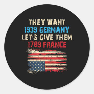 Adesivo Eles Querem 1939 Alemanha Vamos Dar 1789 França