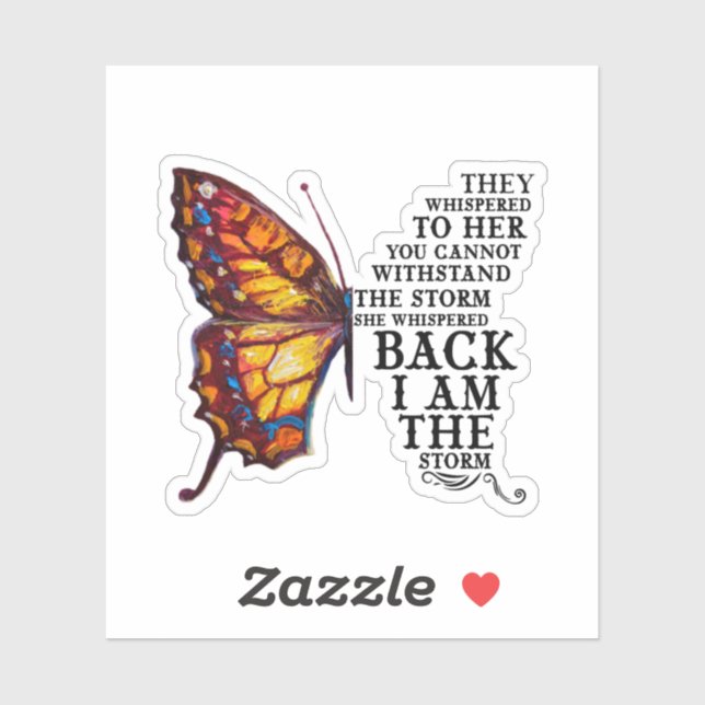 Adesivo Eles Sussurraram Para Ela Que Você Não Pode Suport (Folha)