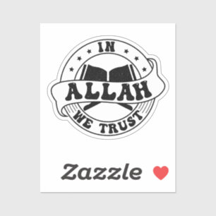 Adesivo Em Alá Confiamos - A Fé Islâmica Inspirada