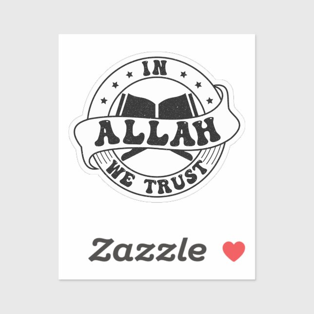 Adesivo Em Alá Confiamos - A Fé Islâmica Inspirada (Folha)