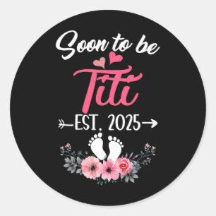 Adesivo Em Breve Ser Titi Est 2025 Dia de as mães Primeira