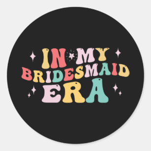 Adesivo Em Minha Noiva Era Bridesmaid Bachelorette Pa