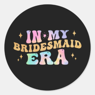 Adesivo Em Minha Noiva Era Bridesmaid Bachelorette Pa