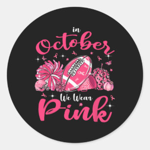 Adesivo Em Outubro Nós Usamos Futebol Americano Rosa Cheer