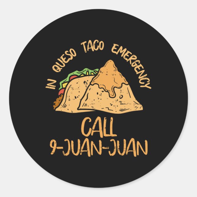 Adesivo Em Queso Emergency Cinco De Mayo Taco Call 9 Juan (Frente)