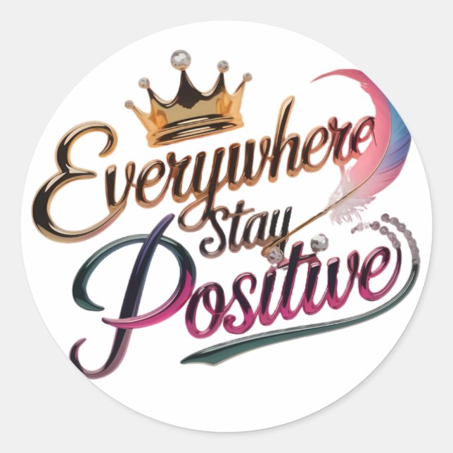Adesivo em todo lugar, ficar positivo (Frente)