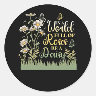 Adesivo Em Um Cheio Mundial De Rosas Seja Uma Daisy Women