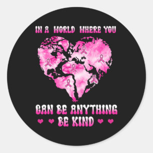 Adesivo em um mundo onde você pode ser qualquer cancer