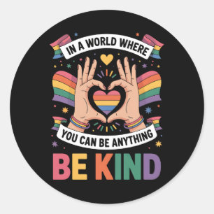 Adesivo Em Um Mundo Onde Você Pode Ser Qualquer Coisa LGBT