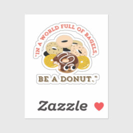 ADESIVO EM UMA PALAVRA DE BAGELS, SEJA UMA ROSQUINHA