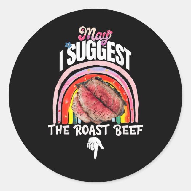 Adesivo Embarrassing May I Suggest The Roast Beef (Frente)