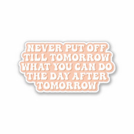 Adesivo Embrace de Paraíso Procrastinação Amanhã