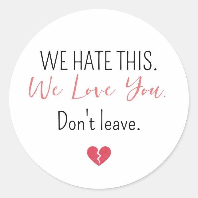 Adesivo Emotional Farewell Coworker Don’t Leave (Frente)