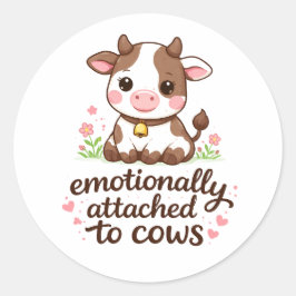 Adesivo Emotionally Attached to Cows | Funny Cow Lover