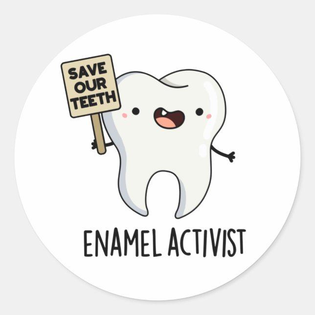 Adesivo Enamel Ativista Funny Dental Tooth Pun (Frente)