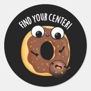 Adesivo Encontre Seu Centro Donut Engraçado Trocadilho Fun