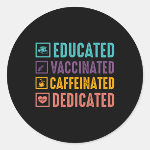Adesivo Enfermeira Cafeinada Educada Vacinada