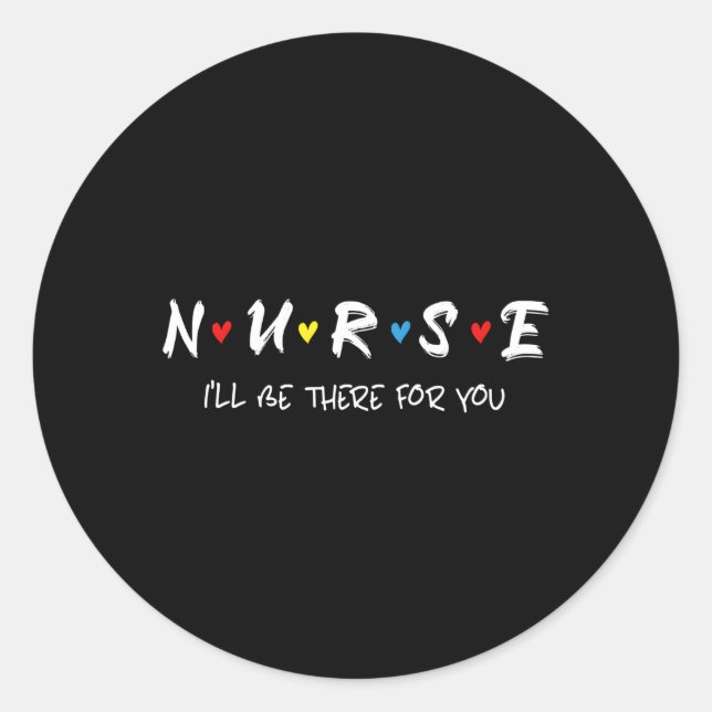 Adesivo Enfermeira dizendo que estarei lá por você (Frente)